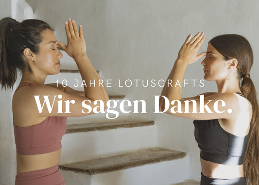 10 Jahre Lotuscrafts - wir sagen “Danke”!
